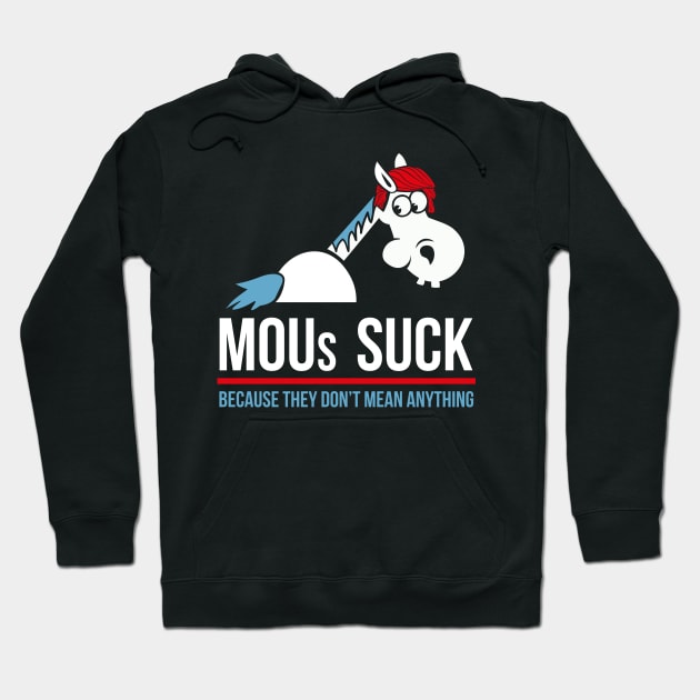 MOUs Suck - Memorandums Of Understanding T-Shirt Hoodie by sheepmerch